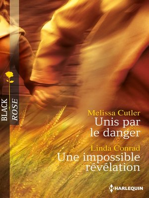 cover image of Unis par le danger--Une impossible révélation